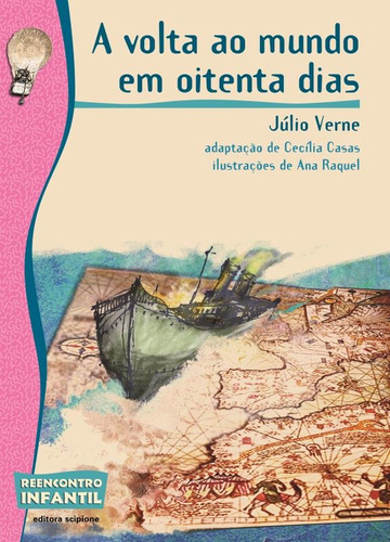 A volta ao mundo em oitenta dias, de Verne, Julio. Série Reecontro Infantil Editora Somos Sistema de Ensino, capa mole em português, 2007