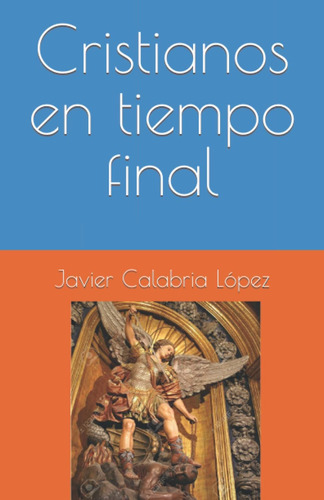 Libro Cristianos Tiempo Final (spanish Edition)