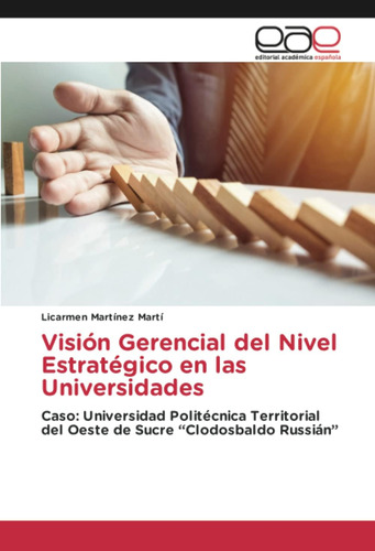 Libro: Visión Gerencial Del Nivel Estratégico En Las Univers