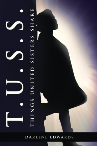 Libro: En Ingles T.u.s.s. Things United Sisters Share