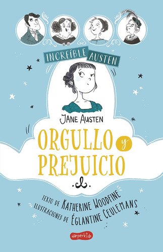 Increíble Austen. Orgullo Y Prejuicio - Woodfine, Katherine