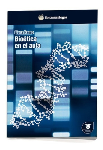 Libro Bioética En El Aula (logos)