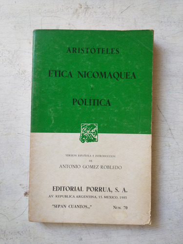 Etica Nicomaquea - Politica: Aristoteles