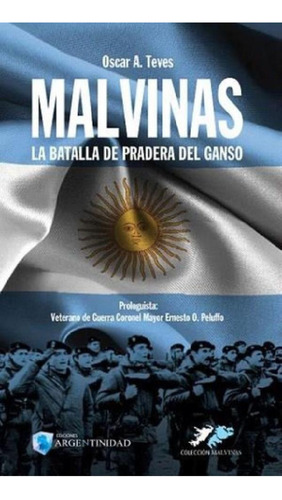 Libro - Malvinas La Batalla De Pradera Del Ganso