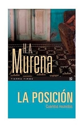 Libro La Posicion De Hector Murena