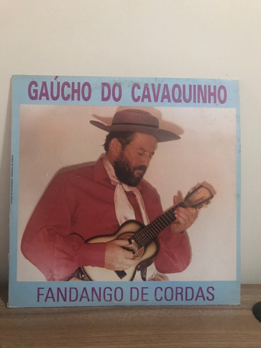 Lp - Gaucho Do Cavaquinho - Fandango De Cordas