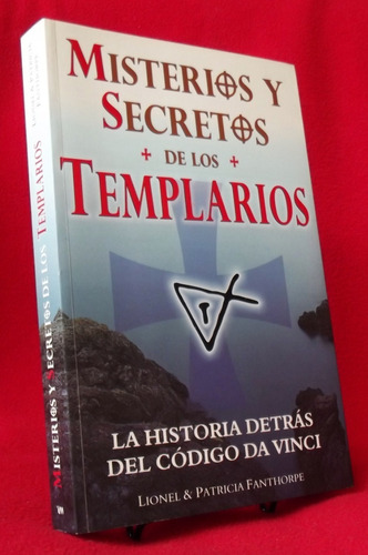 Libro: Misterios Y Secretos De Los Templarios - Fanthorpe