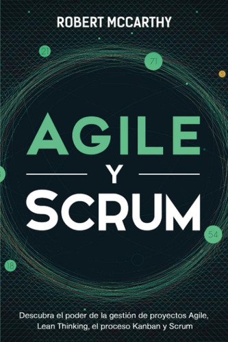 Agile Y Scrum: Descubra El Poder De La Gestión De Proyectos 