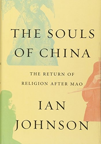 The Souls Of China The Return Of Religion After Mao