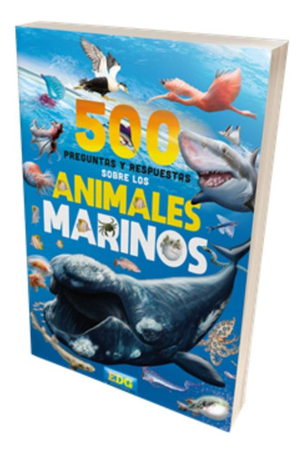 Libro 500 Preguntas Y Respuestas Animales Marinos