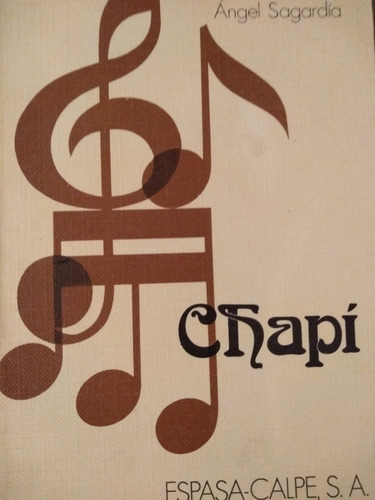 Ruperto Chapí - A. Sagardia - Clásicos Música - Espasa Calpe