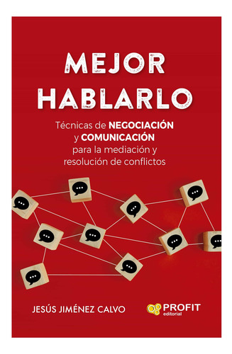 Mejor Hablarlo Tecnicas Negociacion Mediacion Jesús Jiménez