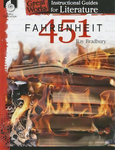 Fahrenheit 451 : An Instructional Guide For Literature, De Shelly Buchanan. Editorial Shell Educational Publishing, Tapa Blanda En Inglés
