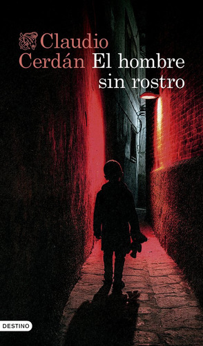 Libro El Hombre Sin Rostro - Claudio Cerdan