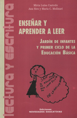 Enseñar Y Aprender A Leer - Castedo - Novedades Educativas