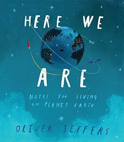 Here We Are: Notes For Living On Planet Earth (libro En Ingl