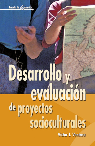 Libro Desarrollo Y Evaluaciã³n De Proyectos Socioculturales