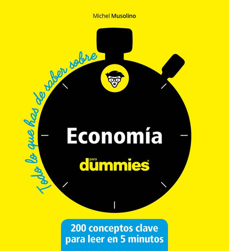 Libro Todo Lo Que Has De Saber Sobre Economia Para Dummies