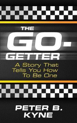 Libro The Go-getter : A Story That Tells You How To Be On...