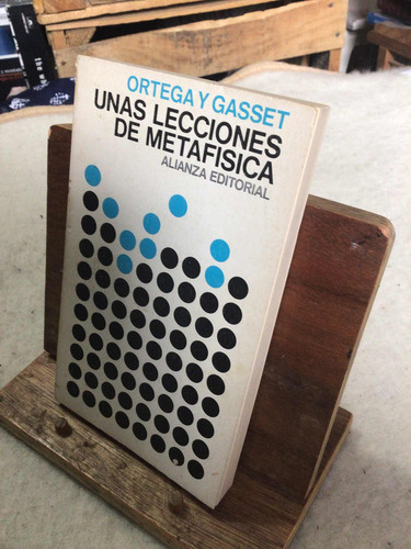 Libro Unas Lecciones De Matafisica. Ortega Y Gasset. (Usado)
