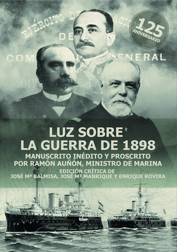 Luz Sobre La Guerra De 1898, De Manrique Garcia, Jose Maria. Editorial Snd Editores, Tapa Blanda En Español