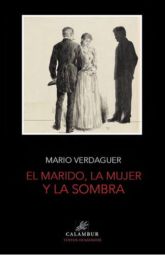 Libro El Marido, La Mujer Y La Sombra - Verdaguer, Mario