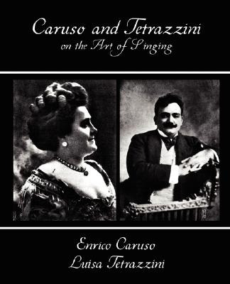 Libro Caruso And Tetrazzini On The Art Of Singing - Enric...