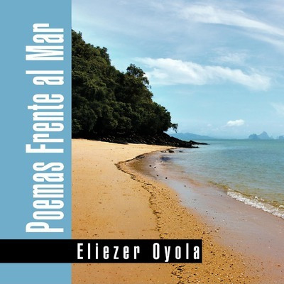 Libro Poemas Frente Al Mar - Eliezer Oyola