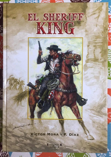Sheriff King Victor Mora T1 Edicion Integral De Lujo