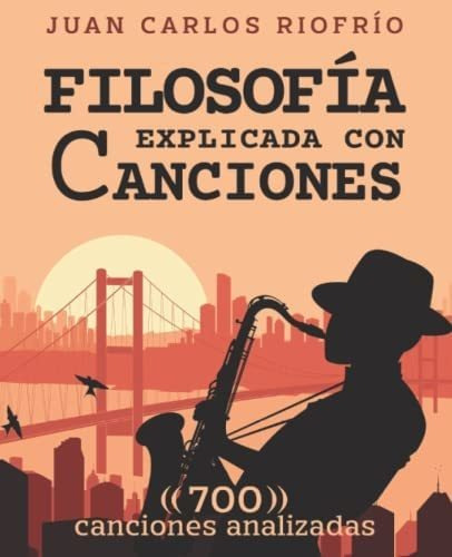 Libro: Filosofía Explicada Con Canciones: 700 Canciones