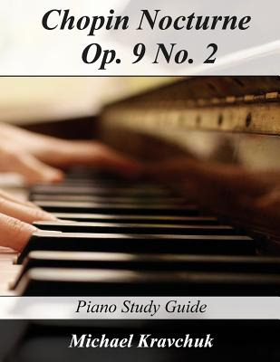 Libro Chopin Nocturne Op. 9 No. 2: Piano Study Guide - Kr...