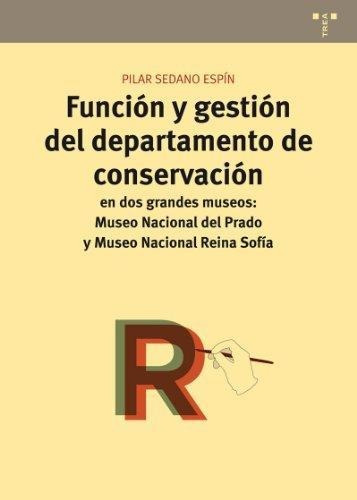 Funcion Y Gestion Del Depto De Conservacion Trea