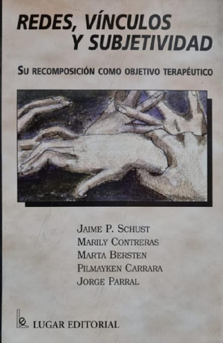 Libro - Redes, Vínculos Y Subjetividad Jorge Parral