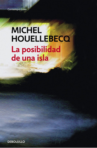 La posibilidad de una isla, de Houellebecq, Michel. Serie Ah imp Editorial Debolsillo, tapa blanda en español, 2020