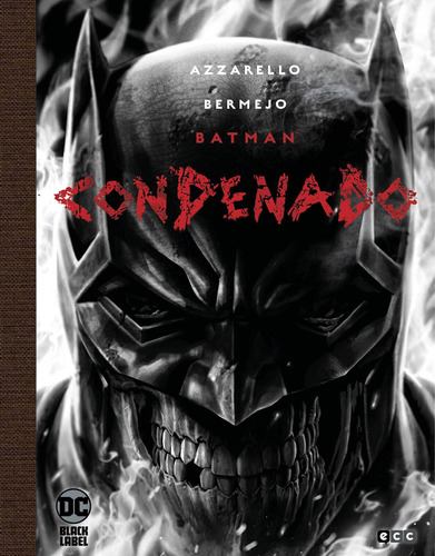 Batman: Condenado - Edicion Deluxe Limitada En Blanco Y Negr
