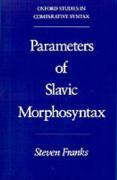 Libro Parameters Of Slavic Morphosyntax - Steven Franks