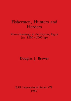 Libro Fishermen, Hunters And Herders: Zooarchaeology In T...
