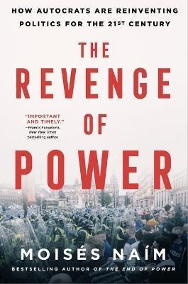 Libro The Revenge Of Power : How Autocrats Are Reinventin...