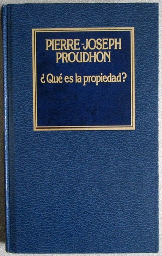 ¿ Qué Es La Propiedad ? #5 - Pierre Joseph Proudhon / Orbis