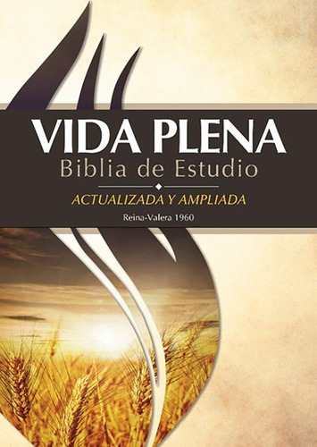 Biblia Vida Plena Tapa Dura Edicion Actualizada Y Ampliada 