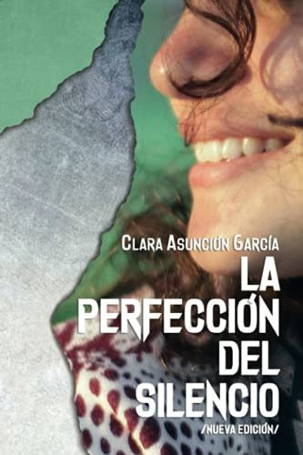 Libro : La Perfeccion Del Silencio - Garcia, Clara... 