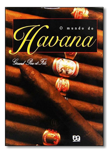 Mundo do Havana, O, de Gerard Père et Fils. Editora ATICA (UNIVERSITARIO) - GRUPO SOMOS K12, capa mole em português