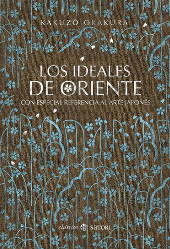 Ideales De Oriente, Los - Kakuzo Okakura