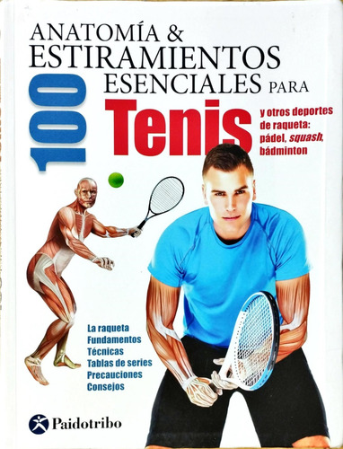 Anatomía & 100 Estiramientos Esenciales Para Tenis