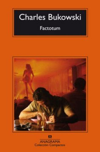 Factotum - Charles Bukowski - Anagrama - Libro Nuevo