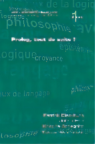 Prolog, Tout De Suite!, De Patrick Blackburn. Editorial College Publications, Tapa Blanda En Francés