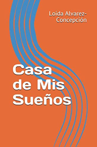 Casa De Mis Sueños