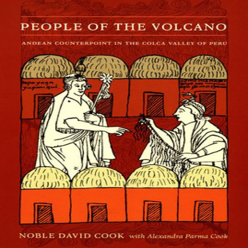 People Of The Volcano: Andean Counterpoint In The Colca Valley Of Peru, De Cook, Noble David. Editorial Duke Univ Pr, Tapa Blanda En Inglés