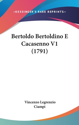 Libro Bertoldo Bertoldino E Cacasenno V1 (1791) - Ciampi,...