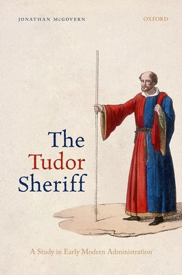 Libro The Tudor Sheriff: A Study In Early Modern Administ...